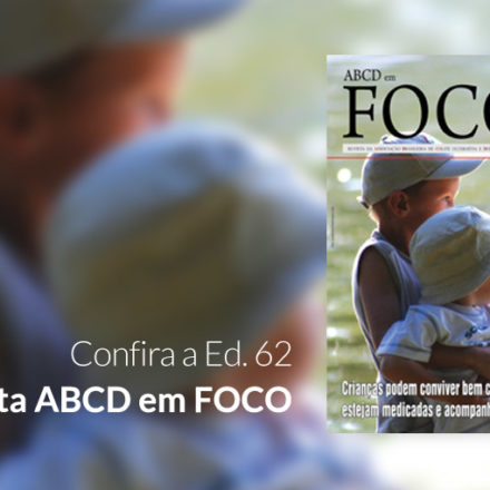 Leia a nova edição da Revista ABCD em FOCO nº62