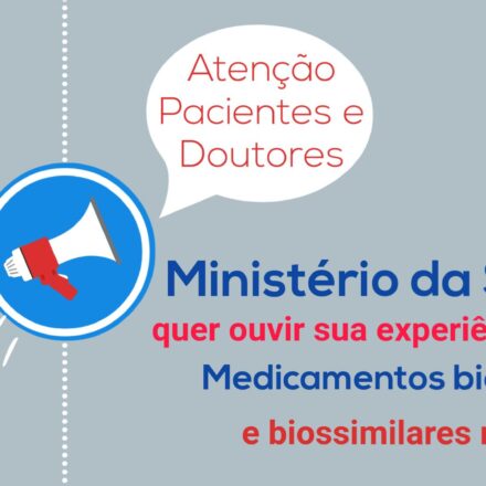 Ministério da Saúde quer ouvir sua experiência sobre o uso de medicamentos biológicos e biossimilares no SUS