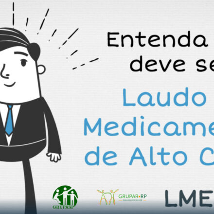 Entenda, o “LME” – Laudo de medicamento especializado da farmácia de alto custo