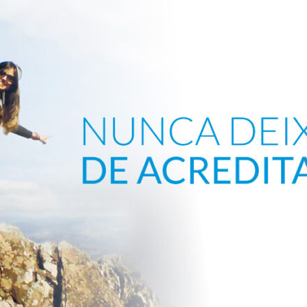 Nunca deixe de acreditar