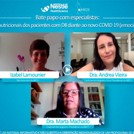 Bate papo com especialistas – Principais dúvidas nutricionais dos pacientes com DII  diante ao novo COVID 19 (emocionais e nutricionais)