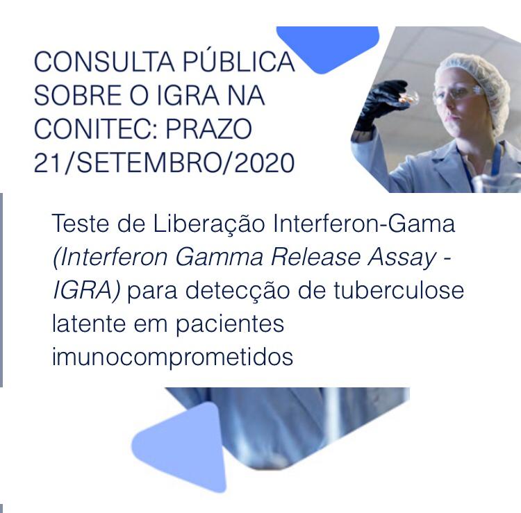Participe da Consulta Pública referente a incorporação do teste de liberação interferon-gama (interferon gamma release assay – IGRA) para detecção de tuberculose latente em pacientes imunocomprometidos