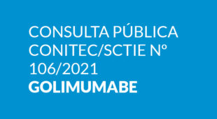 Consulta Pública Conitec/SCTIE nº 106/2021 – Golimumabe