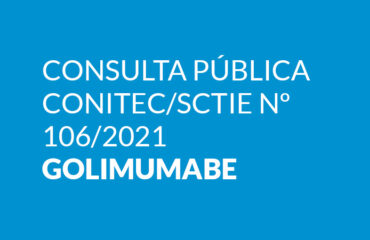 Consulta Pública Conitec/SCTIE nº 106/2021 – Golimumabe